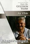 Prof. Dr. Gültekin Yıldız Anı kitabı