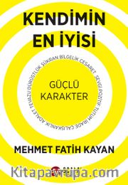 Kendimin En İyisi <br /> Güçlü Karakter