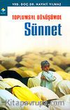 Toplumsal Dönüşümde Sünnet