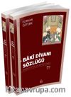 Baki Divanı Sözlüğü (2 Cilt Takım)