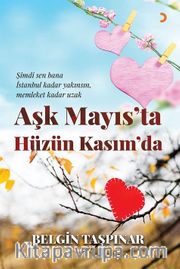 Aşk Mayıs’ta Hüzün Kasım’da