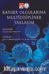 Kanser Olgularına Multidisipliner Yaklaşım