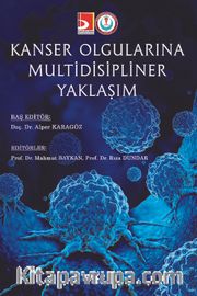 Kanser Olgularına Multidisipliner Yaklaşım