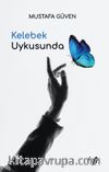 Kelebek Uykusunda