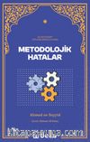 İslam Karşıtı Söylemlerde Bulunan Metodolojik Hatalar