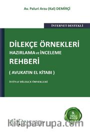Dilekçe Örnekleri Hazırlama ve İnceleme Rehberi (Avukatın El Kitabı)