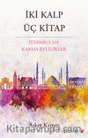 İki Kalp Üç Kitap & İstanbul’da Karma Evlilikler