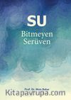 Su & Bitmeyen Serüven