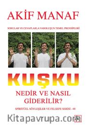 Kuşku Nedir ve Nasıl Giderilir?