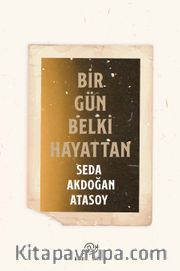 Bir Gün Belki Hayattan