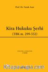 Kira Hukuku Şerhi (TBK m.299-332)