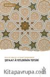 Rivayet Dirayet ve İşaret Tefsirlerinde Şefaat Ayetleri