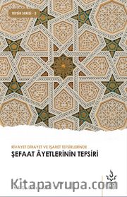 Rivayet Dirayet ve İşaret Tefsirlerinde Şefaat Ayetleri