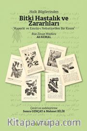 Halk Bilginlerinden Bitki Hastalık ve Zararlıları “Haşerat ve Emraz-ı Nebatiye’den Bir Kısım”