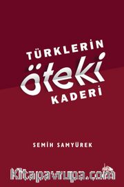 Türklerin Öteki Kaderi