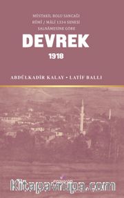 Müstakil Bolu Sancağı Rûmî / Malî 1334 Senesi Salnamesine Göre Tarihi Kayıtlarda Devrek 1918