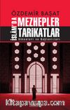 Özdemir Başat İslam’da Mezhepler Tarikatlar & Kökenleri ve Bağlantıları