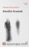 Kendini Aramak 