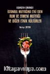 Geçmişten Günümüze İstanbul Mutfağına Etki Eden Rum ve Ermeni Mutfağı ve Diğer Etnik Kültürler