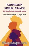 Kadınların Kimlik Arayışı & Nehir Roman Üzerine Karşılaştırmalı Bir İnceleme