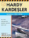 Uçakla Yüz Yüze / Hardy Kardeşler