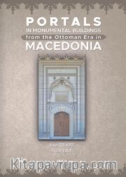 Portals In Monumental Buildings From The Ottoman Era In Macedonia