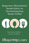 Bulgaristan Muhacirlerinin Yemek Kültürü ve Standartlaştırılmış Yemek Tarifleri