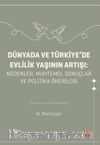 Dünyada Ve Türkiye'de Evlilik Yaşının Artışı - Nedenler, Muhtemel Sonuçlar ve Politika Önerileri