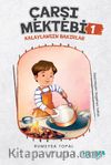 Çarşı Mektebi 1 – Kalaylansın Bakırlar