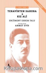 Teravihten Sahura <br /> Kız Ali Ercüment Ekrem Talu