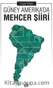 Güney Amerika'da Mehcer Şiiri
