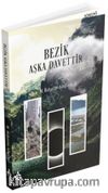 Bezik Aşka Davettir