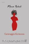 Caravaggio Kırmızısı