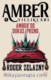 Amber’de Dokuz Prens / Amber Yıllıkları 1
