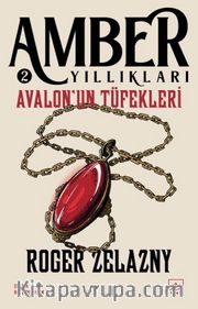 Avalon’un Tüfekleri / Amber Yıllıkları 2