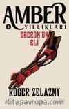 Oberon’un Eli / Amber Yıllıkları 4