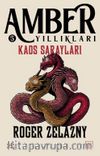 Kaos Sarayları / Amber Yıllıkları 5