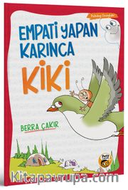 Empati Yapan Karınca Kiki