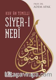 Kur’an Temelli Siyer-i Nebi