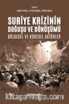 Suriye Krizinin Doğuşu ve Dönüşümü Bölgesel ve Küresel Aktörler