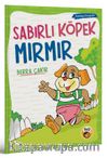 Sabırlı Köpek Mırmır