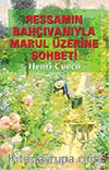 Ressamın Bahçıvanıyla Marul Üzerine Sohbeti
