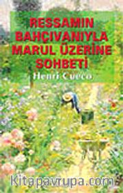 Ressamın Bahçıvanıyla Marul Üzerine Sohbeti