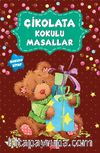 Çikolata Kokulu Masallar