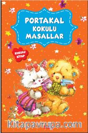 Portakal Kokulu Masallar