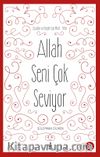 Allah Seni Çok Seviyor