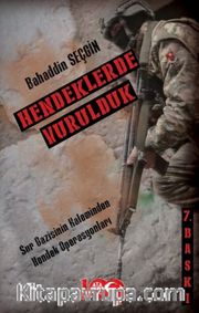 Hendeklerde Vurulduk