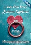 Aşka Elini Veren Solunu Kaptırır