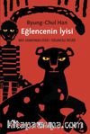 Eğlencenin İyisi & Batı Sanatında Ciddi / Eğlenceli İkiliği