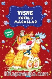 Vişne Kokulu Masallar